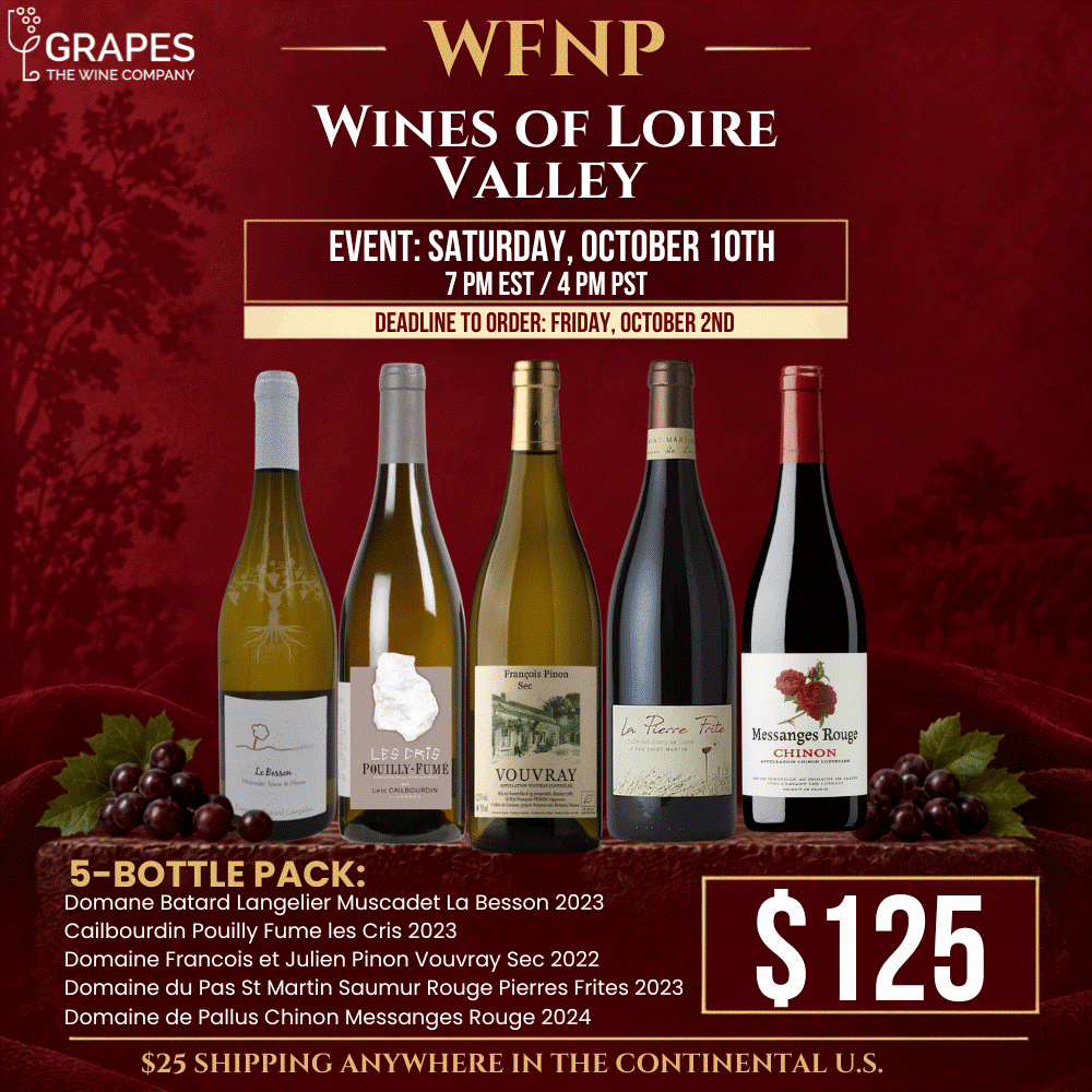 Wine For Normal The Wines Of The Loire Valley October 10th Each