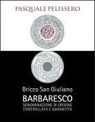 Pelissero Pasquale - Barbaresco Bricco San Giuliano 2022